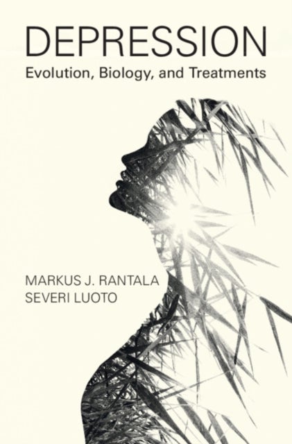 Depression - Evolution, Biology, and Treatments