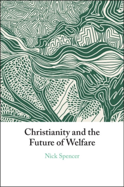 Christianity and the Future of Welfare