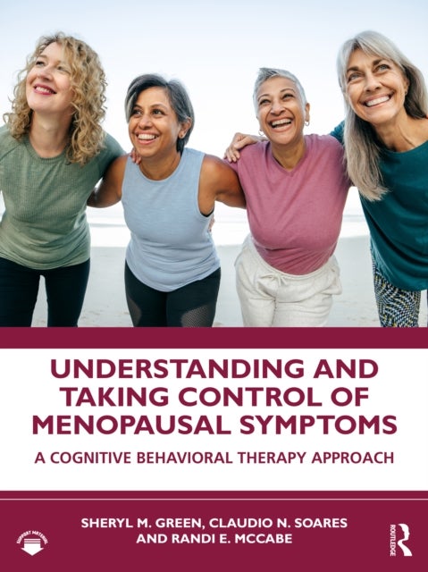 Understanding and Taking Control of Menopausal Symptoms - A Cognitive Behavioral Therapy Approach