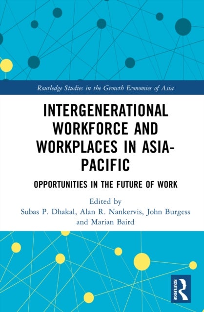 Intergenerational Workforce and Workplaces in Asia-Pacific