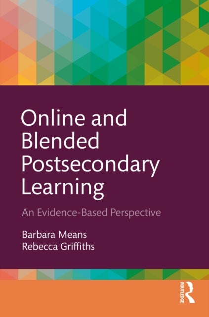Online and Blended Postsecondary Learning - An Evidence-Based Perspective