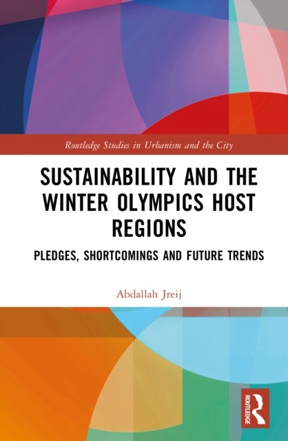 Sustainability and the Winter Olympics Host Regions - Pledges, Shortcomings and Future Trends
