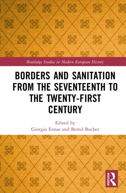 Borders and Sanitation from the Seventeenth to the Twenty-First Century