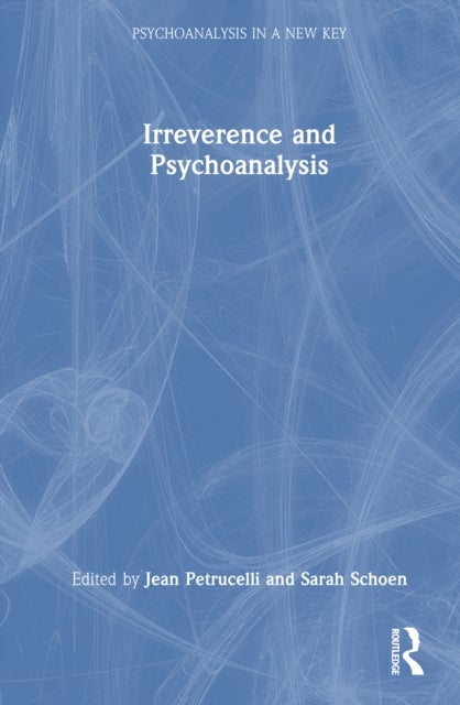 Irreverence and Psychoanalysis