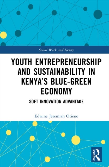 Youth Entrepreneurship and Sustainability in Kenya’s Blue-Green Economy