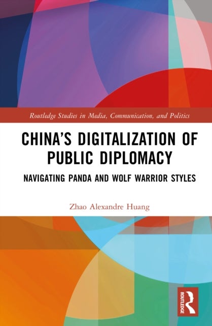 China’s Digitalization of Public Diplomacy - Navigating Panda and Wolf Warrior Styles