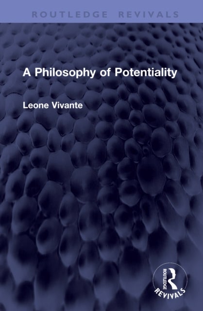 A Philosophy of Potentiality