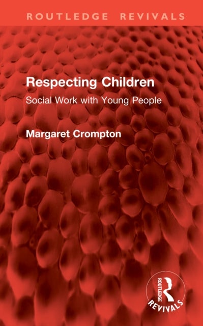Respecting Children - Social Work with Young People