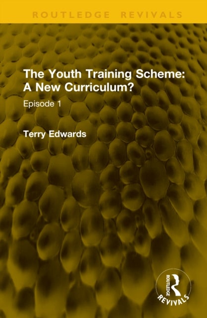 The Youth Training Scheme: A New Curriculum? - Episode 1