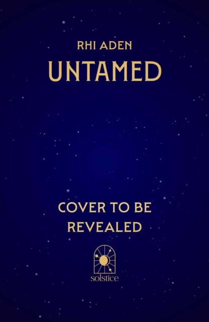 Untamed - A gripping new-adult dystopian romance of forbidden love and rebellion