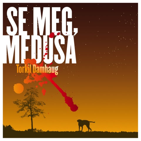Se meg, Medusa