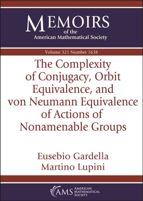 The Complexity of Conjugacy, Orbit Equivalence, and Von Neumann Equivalence of Actions of Nonamenable Groups