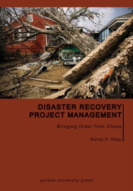 Disaster Recovery Project Management - Bringing Order from Chaos