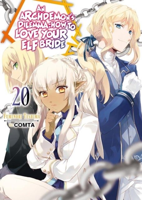 An Archdemon's Dilemma: How to Love Your Elf Bride: Volume 20 (Light Novel)