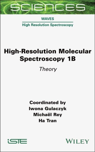 High-Resolution Molecular Spectroscopy 1B - Theory