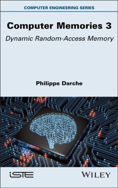 Computer Memories 3 - Dynamic Random-Access Memory