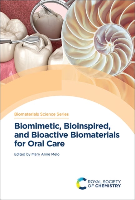 Biomimetic, Bioinspired, and Bioactive Biomaterials for Oral Care