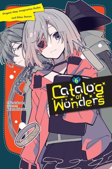 Catalog of Wonders, Vol. 6 - Origami Map, Imagination Outlet, and Other Stories
