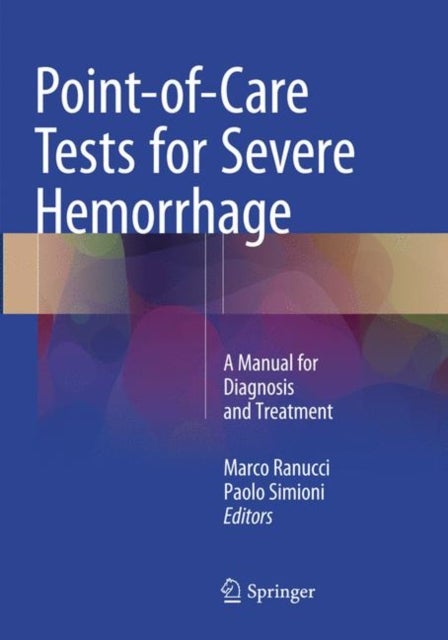 Point-of-Care Tests for Severe Hemorrhage - A Manual for Diagnosis and Treatment