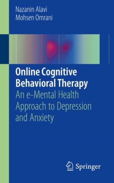 Online Cognitive Behavioral Therapy - An e-Mental Health Approach to Depression and Anxiety