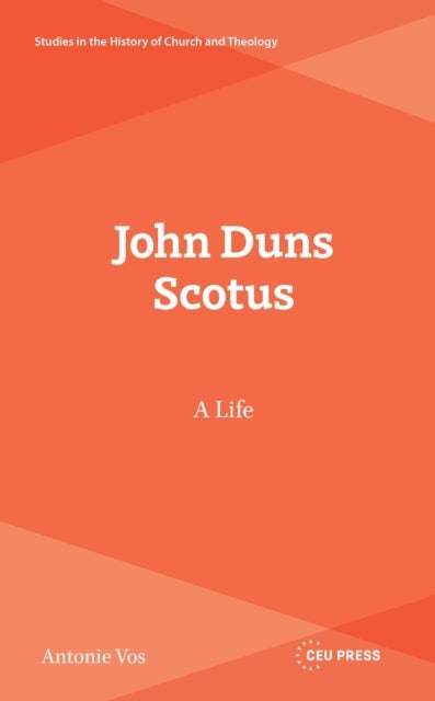 John Duns Scotus - A Life