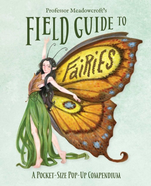 Fairies - Meadowcroft's Field Guide for Mythic Explorers