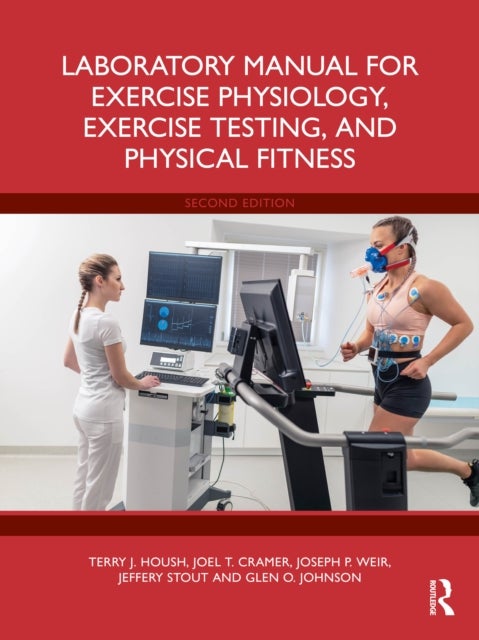 Laboratory Manual for Exercise Physiology, Exercise Testing, and Physical Fitness