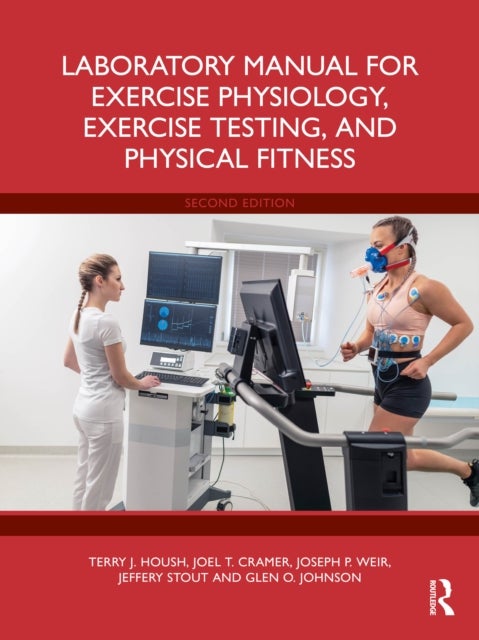 Laboratory Manual for Exercise Physiology, Exercise Testing, and Physical Fitness