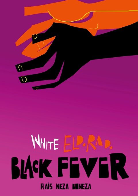 White eldorado, black fever
