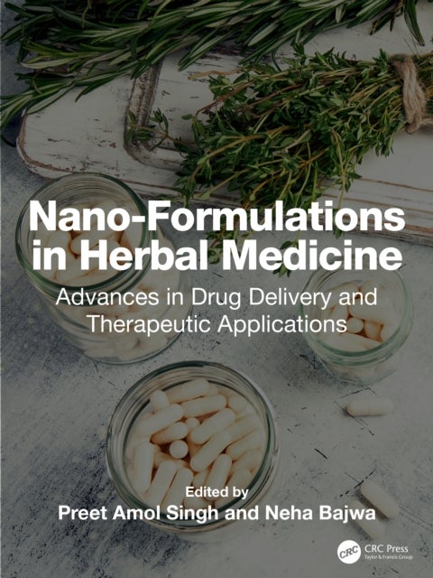 Nano-Formulations in Herbal Medicine - Advances in Drug Delivery and Therapeutic Applications