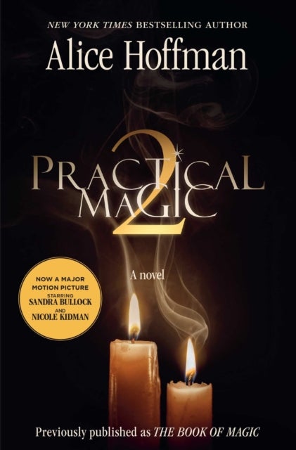 Practical Magic 2 - soon to be a major motion picture starring Sandra Bullock and Nicole Kidman