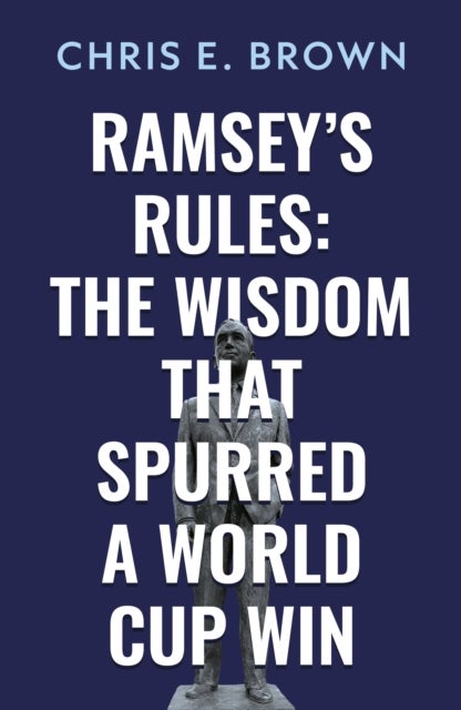 Ramsey’s Rules: The Wisdom that Spurred a World Cup Win