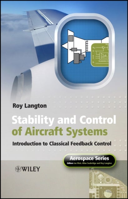 Stability and Control of Aircraft Systems – Introduction to Classical Feedback Control - Introduction to Classical Feedback Control