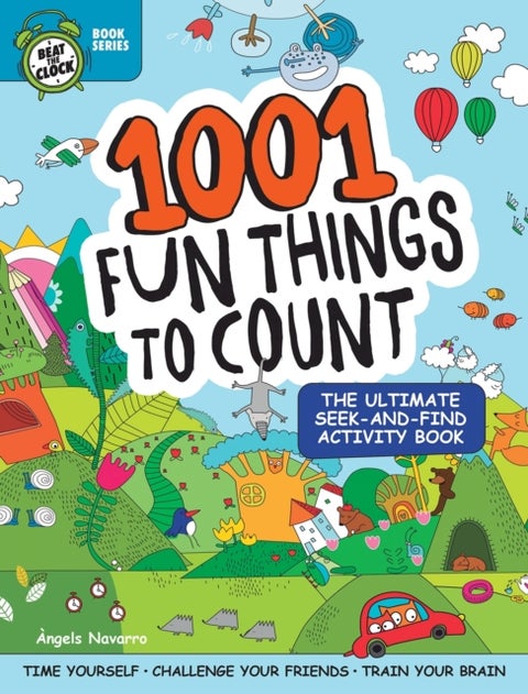 1001 Fun Things to Count - The Ultimate Seek-and-Find Activity Book