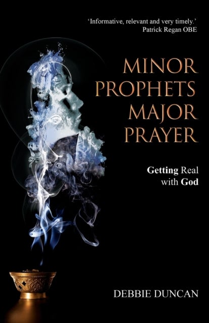 Minor Prophets, Major Prayer - Getting Real with God