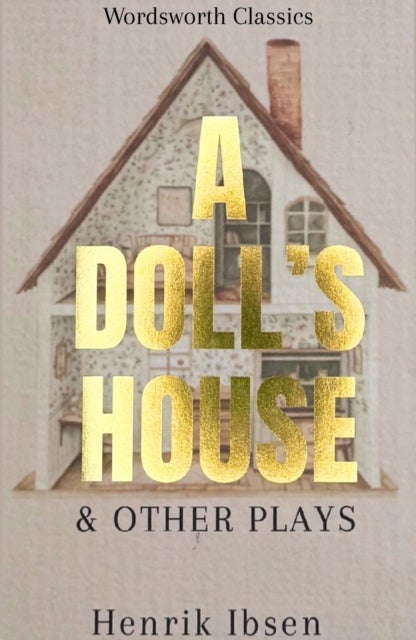 Doll''s House and Other Plays