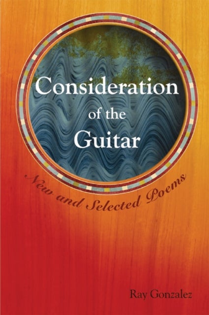 Consideration of the Guitar - New and Selected Poems