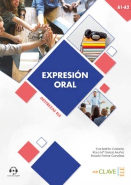 Coleccion Destrezas ELE - Expresion Oral - Nivel inicial (A1-A2) + audio desc