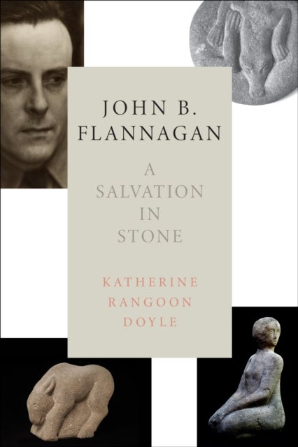 John B. Flannagan - A Salvation in Stone