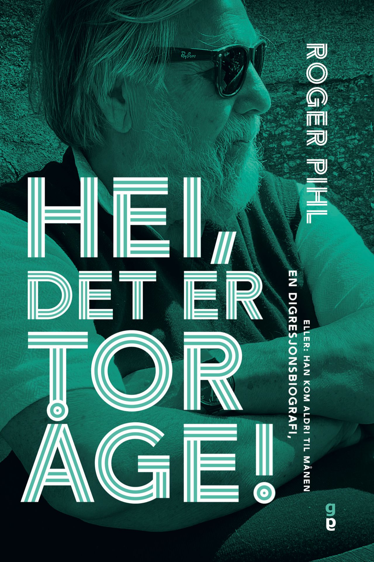 Hei, det er Tor Åge! - en digresjonsbiografi, eller: Han kom aldri til månen.