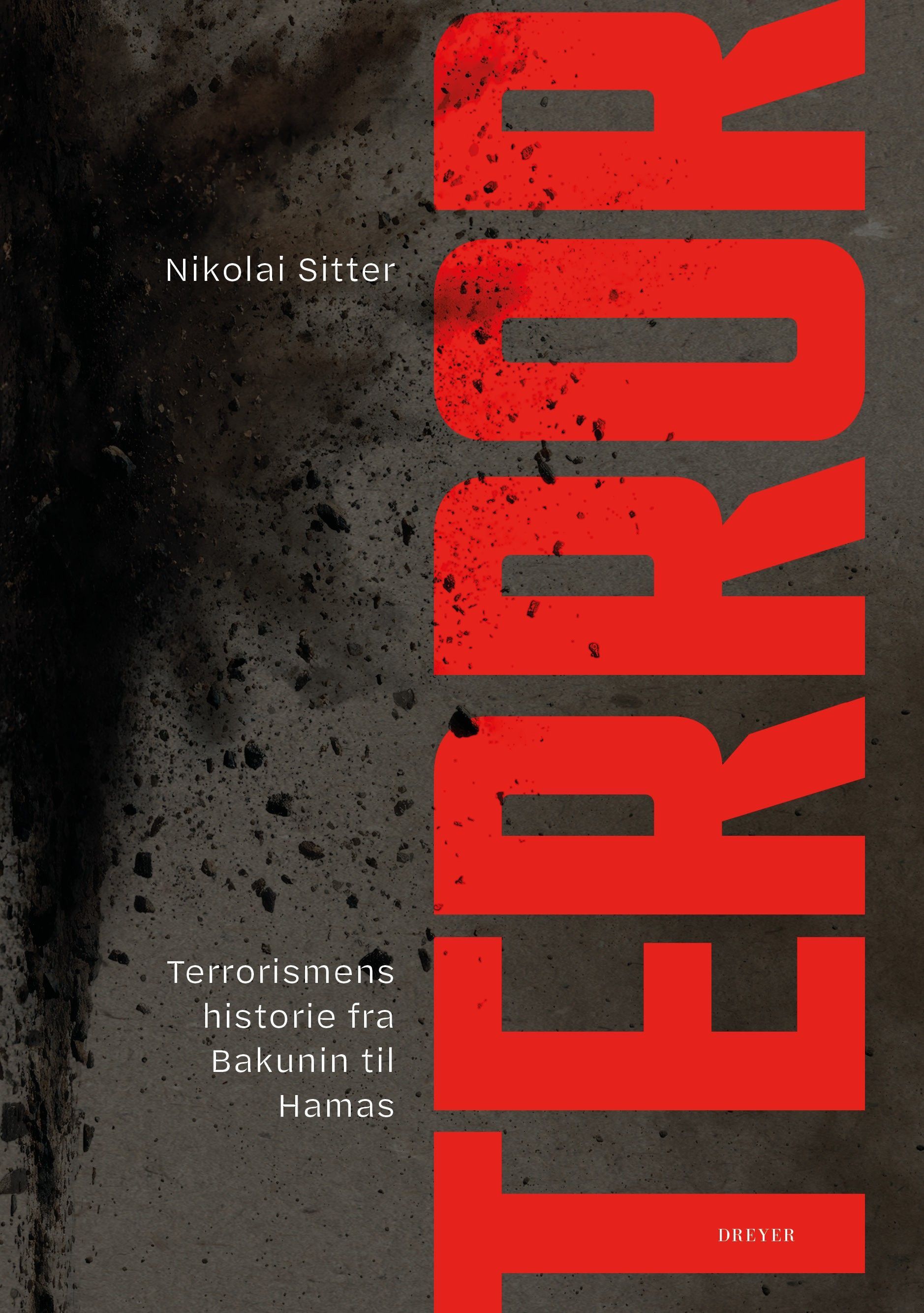 Terror - terrorismens historie fra Bakunin til Hamas