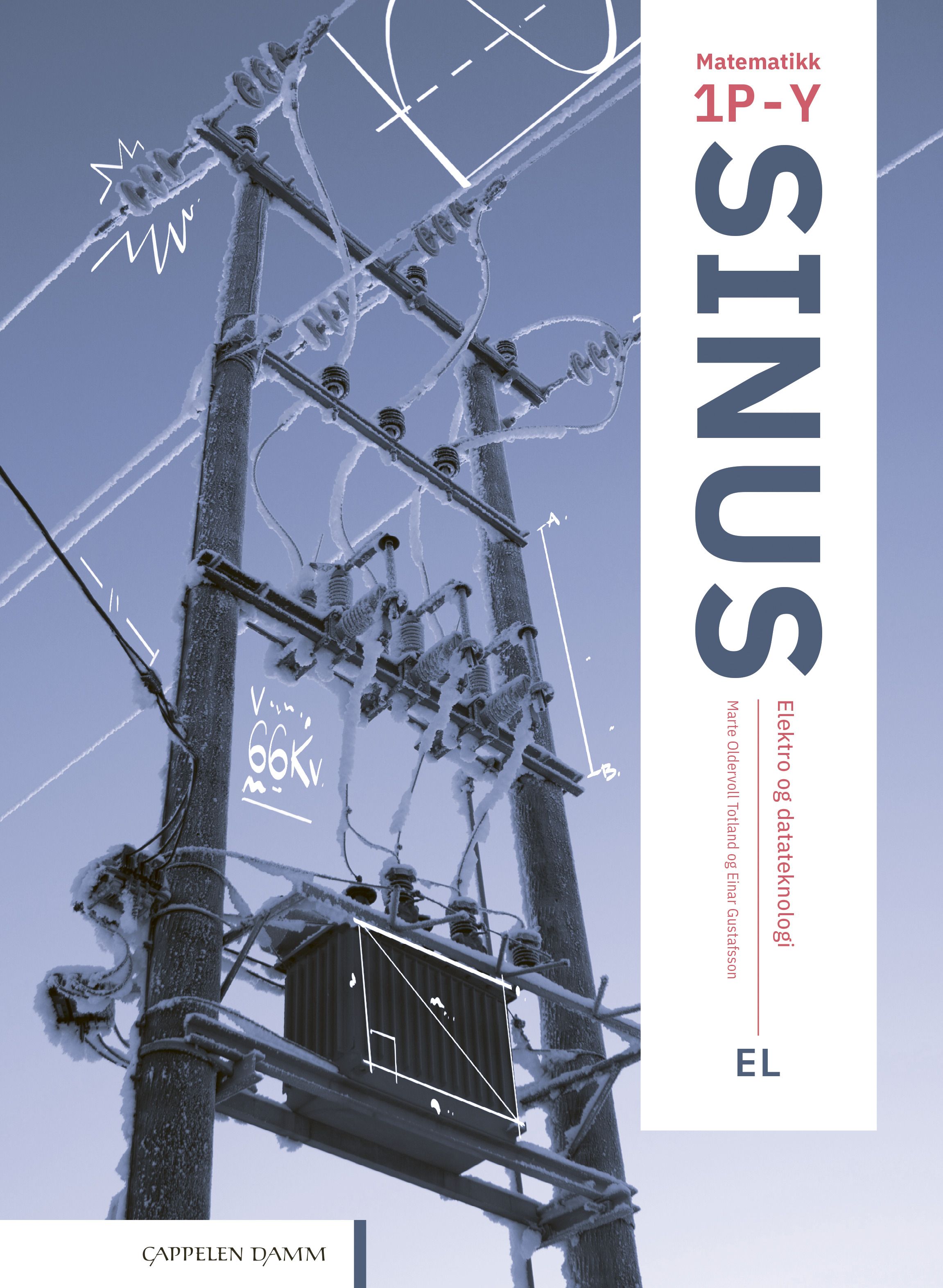 Sinus EL - lærebok i matematikk 1P-Y for elektrofag og datateknologi, vg1 yrkesfag