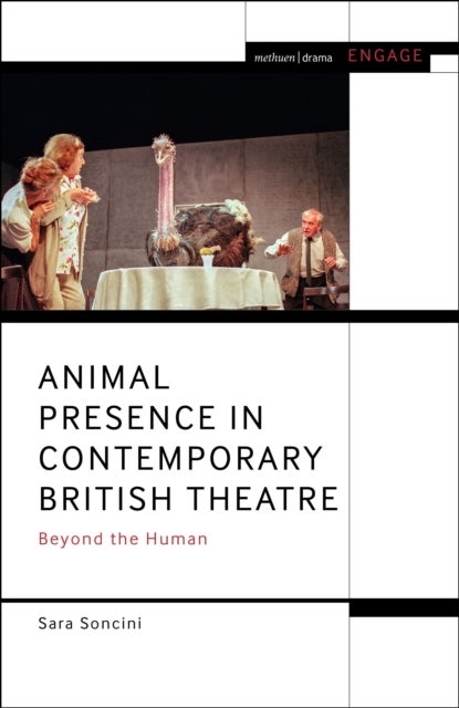 Animal Presence in Contemporary British Theatre - Beyond the Human