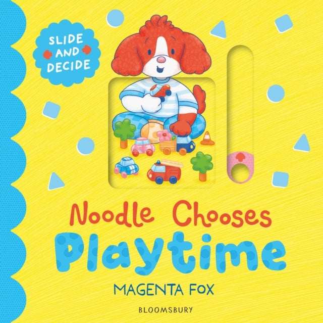 Noodle Chooses Playtime - A Slide-and-Decide Book