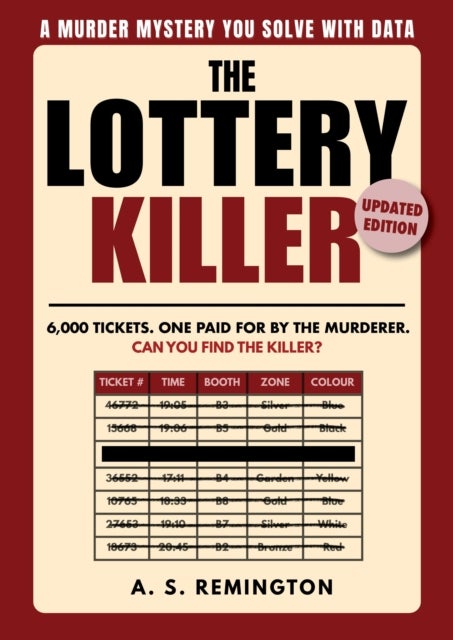 The Lottery Killer vol. 1 - Updated Edition , An Immersive Murder Mystery Logic Puzzle , Eliminate 6,000 Tickets to Find the Killer