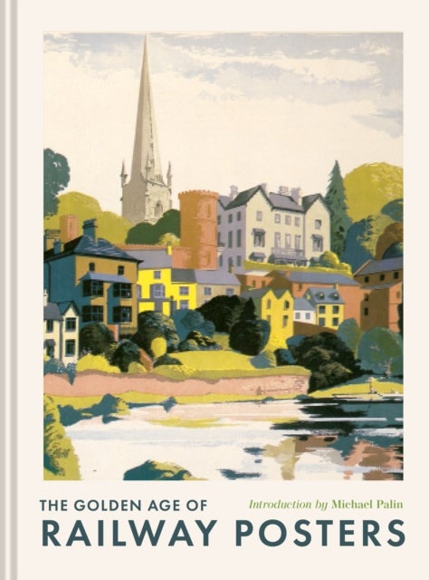 The Golden Age of Railway Posters