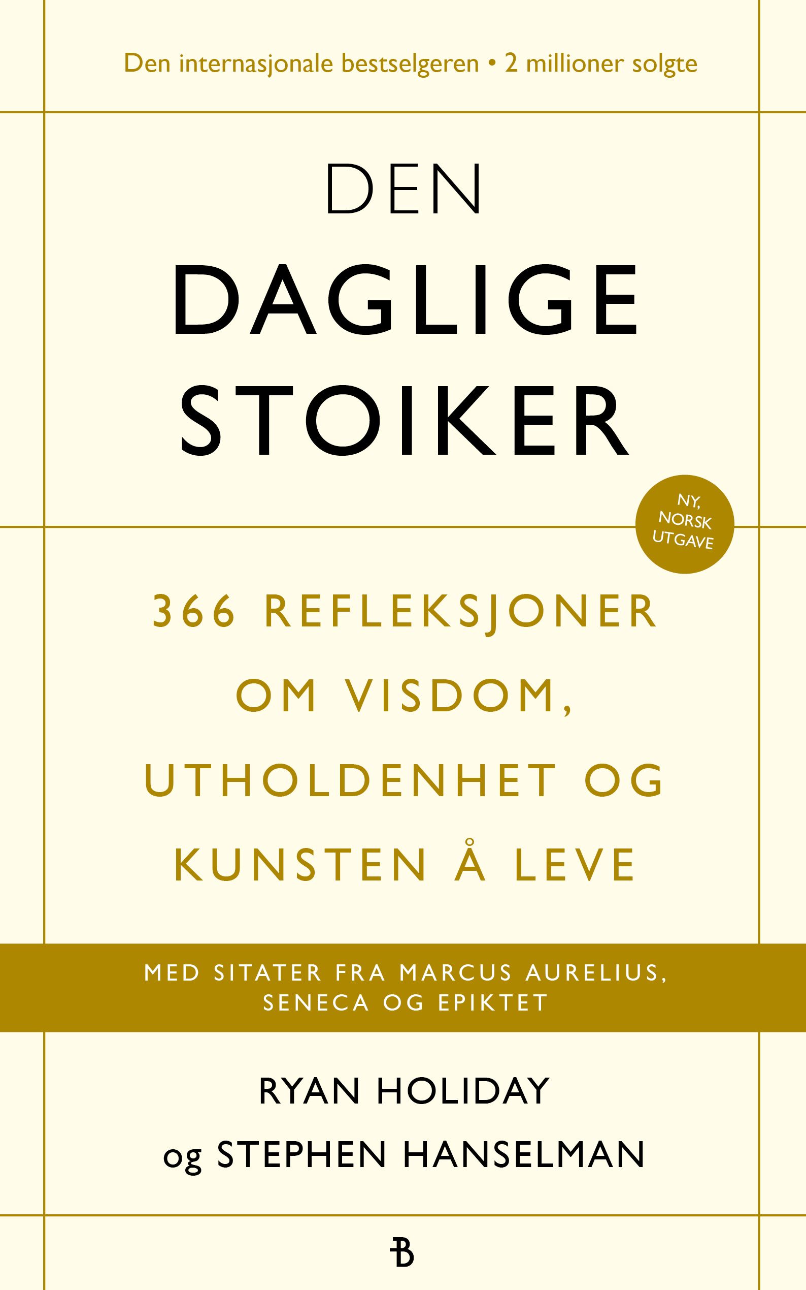 Den daglige stoiker - 366 refleksjoner over visdom, utholdenhet og kunst