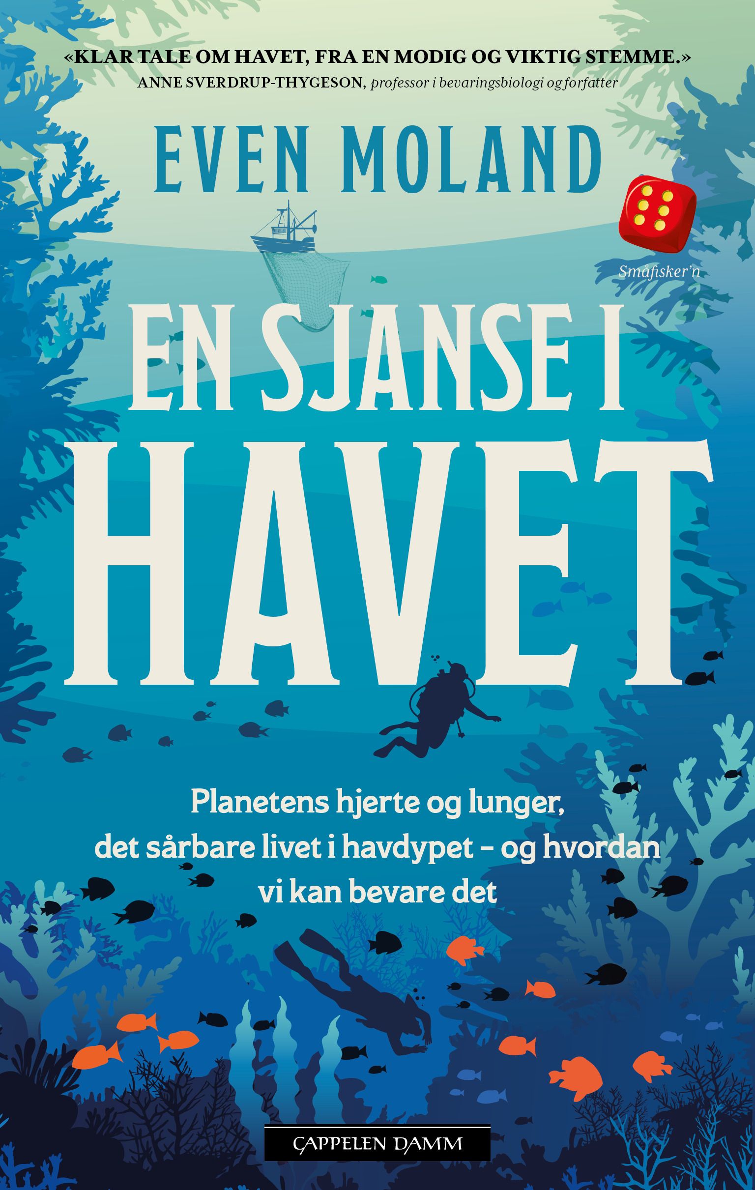 En sjanse i havet - planetens hjerte og lunger, det sårbare livet i havdypet - og hvordan vi kan bevare det