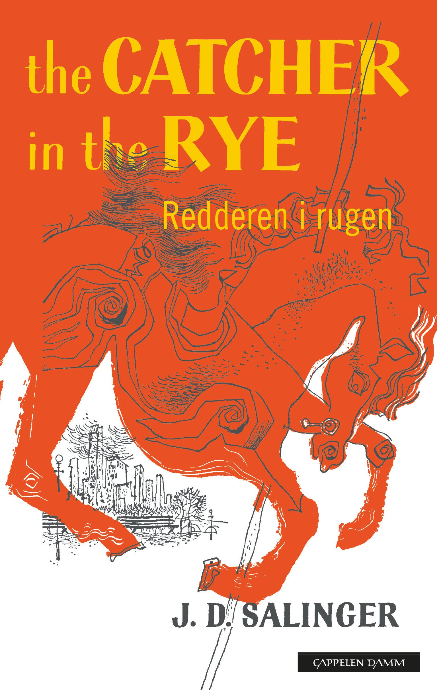 Redderen i rugen = The catcher in the rye