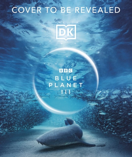 BBC Blue Planet III